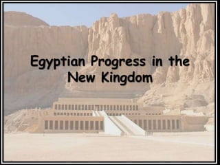 Egyptian Progress in the New Kingdom 