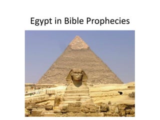Egypt in Bible Prophecies

 