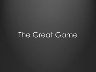 The Great Game

 