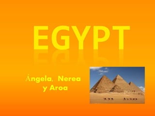 Egypt nere, aro y ang