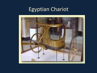 Egyptian Chariot
 