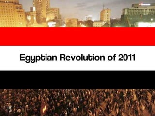 Egyptian Revolution of 2011
 