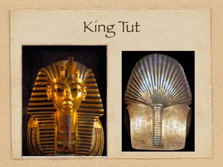 King Tut
