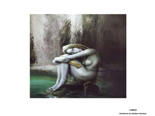 LAMIAK
Amilamia ere deitzen deutsie.
 