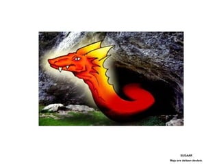 SUGAAR
Maju ere deitzen deutsie.
 