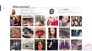 • Aardman Instagram examples – people who use it well already
• http://aardman.nathanlove.com/directors
82
Who’s winning?
 