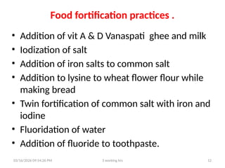 EH 4.5 Food addative,adultration & forti | PPTX