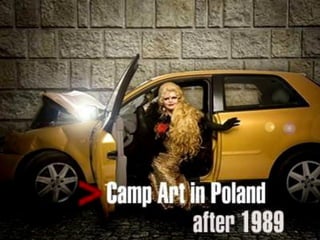 Cultura Camp é um termo utilizado
para se referir aos adoradores de
produtos culturais que são atraentes
devido ao seu mau gosto e valor irô-
nico.
O conceito de camp é estreitamente
ligado ao kitsch, e as coisas camp
são geralmente referidas como sen-
do "campy" ou "cheesy" (bregas).
Quando o termo apareceu pela pri-
meira vez, em 1909, denotava osten-
tação, exagero, afetação, teatralida-
de e comportamento efeminado.
KITSCH E ARTE
 