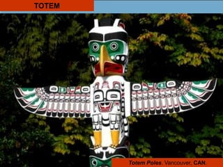 TOTEM
Totem Poles. Vancouver, CAN.
 