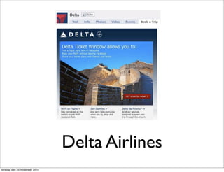 Delta Airlines
torsdag den 25 november 2010
 