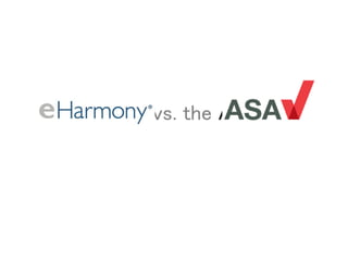 eHarmony vs. the ASA
 