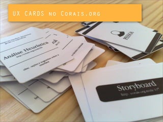 UX CARDS no Corais.org
 