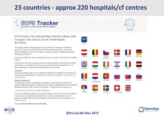 23 countries - approx 220 hospitals/cf centres

EHI Live 6th Nov 2013

 