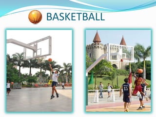 BASKETBALL
 