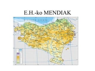 E.H.-ko MENDIAK 