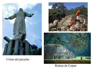 Cristo del picacho Ruines de Copan