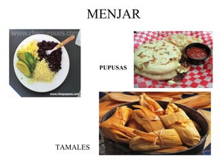 MENJAR TAMALES PUPUSAS