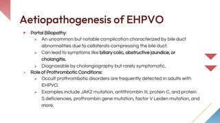 Ehpo EHPVO ( Extra Hepatic Portal Vein Obstruction) | PPTX