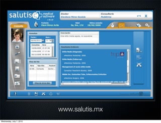 www.salutis.mx
Wednesday, July 7, 2010
 