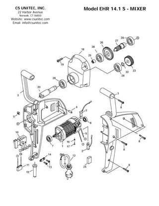 CS UNITEC, INC.           Model EHR 14.1 S - MIXER
    22 Harbor Avenue
     Norwalk, CT 06850
Website: www.csunitec.com
 Email: info@csunitec.com
 