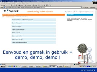 Eenvoud en gemak in gebruik =demo, demo, demo !