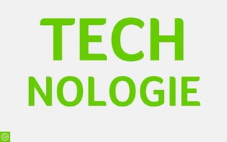 TECH
NOLOGIE
 