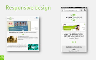Responsive design
 