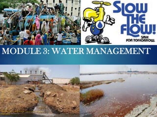 ®
11
MODULE 3: WATER MANAGEMENT
 