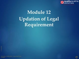 Module 12
Updation of Legal
Requirement
21
 