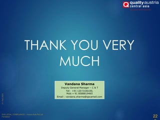 THANK YOU VERY
MUCH
22
Vandana Sharma
Deputy General Manager – C & T
Tel: +91 120 5106100,
Mob:+ 91 8588819465
Email : vandana.sharma@qacamail.com
 