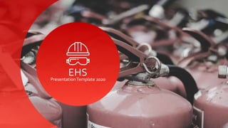 EHSPresentationTemplate 2020
 