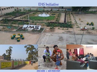 ZERO HARM | SAFE FROM START
EHS Initiative
 