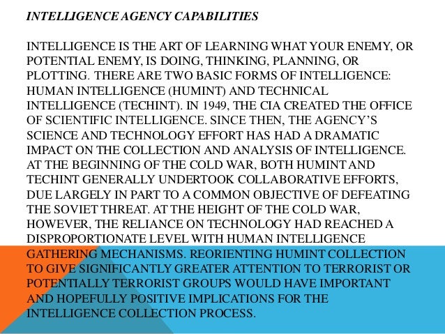 human intelligence humint and its importance in the collections of intelligence for the government Intelligence reform: progress, remaining deficiencies, and next steps by jordan tama paper commissioned by the princeton project on national security. human intelligence humint and its importance in the collections of intelligence for the government Intelligence reform: progress, remaining deficiencies, and next steps by jordan tama paper commissioned by the princeton project on national security.
