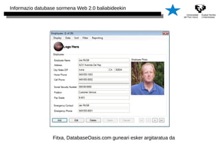 Informazio datubase sormena Web 2.0 baliabideekin 
Fitxa, DatabaseOasis.com guneari esker argitaratua da 
 