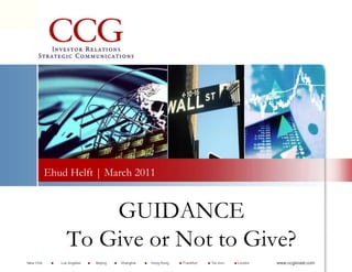 Ehud Helft | March 2011 GUIDANCE To Give or Not to Give? 