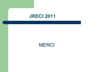 JRECI 2011 MERCI 