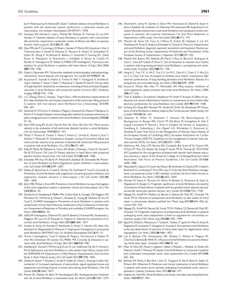 Jais P, Weerasooriya R, Kalman JM, Gaita F. Catheter ablation of atrial ﬁbrillation in
patients with left ventricular systolic dysfunction: a systematic review and
meta-analysis. Circ Arrhythm Electrophysiol 2014;7:1011–1018.
227. Ganesan AN, Nandal S, Luker J, Pathak RK, Mahajan R, Twomey D, Lau DH,
Sanders P. Catheter ablation of atrial ﬁbrillation in patients with concomitant
left ventricular impairment: a systematic review of efﬁcacy and effect on ejection
fraction. Heart Lung Circ 2015;24:270–280.
228. Khan MN, Jais P, Cummings J, Di Biase L, Sanders P, Martin DO, Kautzner J, Hao S,
Themistoclakis S, Fanelli R, Potenza D, Massaro R, Wazni O, Schweikert R,
Saliba W, Wang P, Al-Ahmad A, Beheiry S, Santarelli P, Starling RC, Dello
Russo A, Pelargonio G, Brachmann J, Schibgilla V, Bonso A, Casella M,
Raviele A, Haissaguerre M, Natale A, PABA-CHF Investigators. Pulmonary-vein
isolation for atrial ﬁbrillation in patients with heart failure. N Engl J Med 2008;
359:1778–1785.
229. Gupta S, Figueredo VM. Tachycardia mediated cardiomyopathy: pathophysiology,
mechanisms, clinical features and management. Int J Cardiol 2014;172:40–46.
230. Kusunose K, Yamada H, Nishio S, Tomita N, Niki T, Yamaguchi K, Koshiba K,
Yagi S, Taketani Y, Iwase T, Soeki T, Wakatsuki T, Akaike M, Sata M. Clinical utility
of single-beat E/e’ obtained by simultaneous recording of ﬂow and tissue Doppler
velocities in atrial ﬁbrillation with preserved systolic function. JACC Cardiovasc
Imaging 2009;2:1147–1156.
231. Li C, Zhang J, Zhou C, Huang L, Tang H, Rao L. Will simultaneous measurement of
E/e’ index facilitate the non-invasive assessment of left ventricular ﬁlling pressure
in patients with non-valvular atrial ﬁbrillation? Eur J Echocardiogr 2010;11:
296–301.
232. Senechal M, O’Connor K, Deblois J, Magne J, Dumesnil JG, Pibarot P, Bergeron S,
Poirier P. A simple Doppler echocardiography method to evaluate pulmonary ca-
pillary wedge pressure in patients with atrial ﬁbrillation. Echocardiography 2008;25:
57–63.
233. Sohn DW, Song JM, Zo JH, Chai IH, Kim HS, Chun HG, Kim HC. Mitral annulus
velocity in the evaluation of left ventricular diastolic function in atrial ﬁbrillation.
J Am Soc Echocardiogr 1999;12:927–931.
234. Wada Y, Murata K, Tanaka T, Nose Y, Kihara C, Uchida K, Okuda S, Susa T,
Kishida Y, Matsuzaki M. Simultaneous Doppler tracing of transmitral inﬂow and
mitral annular velocity as an estimate of elevated left ventricular ﬁlling pressure
in patients with atrial ﬁbrillation. Circ J 2012;76:675–681.
235. Kelly JP, Mentz RJ, Mebazaa A, Voors AA, Butler J, Roessig L, Fiuzat M, Zannad F,
Pitt B, O’Connor CM, Lam CS. Patient selection in heart failure with preserved
ejection fraction clinical trials. J Am Coll Cardiol 2015;65:1668–1682.
236. Schneider MP, Hua TA, Bohm M, Wachtell K, Kjeldsen SE, Schmieder RE. Preven-
tion of atrial ﬁbrillation by Renin-Angiotensin system inhibition a meta-analysis.
J Am Coll Cardiol 2010;55:2299–2307.
237. Healey JS, Baranchuk A, Crystal E, Morillo CA, Garﬁnkle M, Yusuf S, Connolly SJ.
Prevention of atrial ﬁbrillation with angiotensin-converting enzyme inhibitors and
angiotensin receptor blockers: a meta-analysis. J Am Coll Cardiol 2005;45:
1832–1839.
238. Jibrini MB, Molnar J, Arora RR. Prevention of atrial ﬁbrillation by way of abrogation
of the renin-angiotensin system: a systematic review and meta-analysis. Am J Ther
2008;15:36–43.
239. Ducharme A, Swedberg K, Pfeffer MA, Cohen-Solal A, Granger CB, Maggioni AP,
Michelson EL, McMurray JJ, Olsson L, Rouleau JL, Young JB, Olofsson B, Puu M,
Yusuf S, CHARM Investigators. Prevention of atrial ﬁbrillation in patients with
symptomatic chronic heart failure by candesartan in the Candesartan in Heart fail-
ure: Assessment of Reduction in Mortality and morbidity (CHARM) program. Am
Heart J 2006;152:86–92.
240. GISSI-AF Investigators, Disertori M, Latini R, Barlera S, Franzosi MG, Staszewsky L,
Maggioni AP, Lucci D, Di Pasquale G, Tognoni G. Valsartan for prevention of re-
current atrial ﬁbrillation. N Engl J Med 2009;360:1606–1617.
241. Goette A, Schon N, Kirchhof P, Breithardt G, Fetsch T, Hausler KG, Klein HU,
Steinbeck G, Wegscheider K, Meinertz T. Angiotensin II-antagonist in paroxysmal
atrial ﬁbrillation (ANTIPAF) trial. Circ Arrhythm Electrophysiol 2012;5:43–51.
242. Active I Investigators, Yusuf S, Healey JS, Pogue J, Chrolavicius S, Flather M,
Hart RG, Hohnloser SH, Joyner CD, Pfeffer MA, Connolly SJ. Irbesartan in pa-
tients with atrial ﬁbrillation. N Engl J Med 2011;364:928–938.
243. Swedberg K, Zannad F, McMurray JJ, Krum H, van Veldhuisen DJ, Shi H, Vincent J,
Pitt B. Eplerenone and atrial ﬁbrillation in mild systolic heart failure: results from
the EMPHASIS-HF (Eplerenone in Mild Patients Hospitalization And SurvIval
Study in Heart Failure) study. J Am Coll Cardiol 2012;59:1598–1603.
244. Goette A, Staack T, Rocken C, Arndt M, Geller JC, Huth C, Ansorge S, Klein HU,
Lendeckel U. Increased expression of extracellular signal-regulated kinase and
angiotensin-converting enzyme in human atria during atrial ﬁbrillation. J Am Coll
Cardiol 2000;35:1669–1677.
245. Marott SC, Nielsen SF, Benn M, Nordestgaard BG. Antihypertensive treatment
and risk of atrial ﬁbrillation: a nationwide study. Eur Heart J 2014;35:1205–1214.
246. Wachtell K, Lehto M, Gerdts E, Olsen MH, Hornestam B, Dahlof B, Ibsen H,
Julius S, Kjeldsen SE, Lindholm LH, Nieminen MS, Devereux RB. Angiotensin II re-
ceptor blockade reduces new-onset atrial ﬁbrillation and subsequent stroke com-
pared to atenolol: the Losartan Intervention For End Point Reduction in
Hypertension (LIFE) study. J Am Coll Cardiol 2005;45:712–719.
247. Manolis AJ, Rosei EA, Coca A, Cifkova R, Erdine SE, Kjeldsen S, Lip GY,
Narkiewicz K, Parati G, Redon J, Schmieder R, Tsiouﬁs C, Mancia G. Hypertension
and atrial ﬁbrillation: diagnostic approach, prevention and treatment. Position pa-
per of the Working Group ‘Hypertension Arrhythmias and Thrombosis’ of the
European Society of Hypertension. J Hypertens 2012;30:239–252.
248. Madrid AH, Bueno MG, Rebollo JM, Marin I, Pena G, Bernal E, Rodriguez A,
Cano L, Cano JM, Cabeza P, Moro C. Use of irbesartan to maintain sinus rhythm
in patients with long-lasting persistent atrial ﬁbrillation: a prospective and rando-
mized study. Circulation 2002;106:331–336.
249. Ueng K-C, Tsai T-P, Yu W-C, Tsai C-F, Lin M-C, Chan K-C, Chen C-Y, Wu D-J,
Lin C-S, Chen S-A. Use of enalapril to facilitate sinus rhythm maintenance after
external cardioversion of long-standing persistent atrial ﬁbrillation. Results of a
prospective and controlled study. Eur Heart J 2003;24:2090–2098.
250. Anand K, Mooss AN, Hee TT, Mohiuddin SM. Meta-analysis: inhibition of
renin-angiotensin system prevents new-onset atrial ﬁbrillation. Am Heart J 2006;
152:217–222.
251. Tveit A, Seljeﬂot I, Grundvold I, Abdelnoor M, Smith P, Arnesen H. Effect of can-
desartan and various inﬂammatory markers on maintenance of sinus rhythm after
electrical cardioversion for atrial ﬁbrillation. Am J Cardiol 2007;99:1544–1548.
252. Furberg CD, Psaty BM, Manolio TA, Gardin JM, Smith VE, Rautaharju PM. Preva-
lence of atrial ﬁbrillation in elderly subjects (the Cardiovascular Health Study). Am
J Cardiol 1994;74:236–241.
253. Vahanian A, Alﬁeri O, Andreotti F, Antunes MJ, Baron-Esquivias G,
Baumgartner H, Borger MA, Carrel TP, De Bonis M, Evangelista A, Falk V,
Iung B, Lancellotti P, Pierard L, Price S, Schafers HJ, Schuler G, Stepinska J,
Swedberg K, Takkenberg J, Von Oppell UO, Windecker S, Zamorano JL,
Zembala M, Joint Task Force on the Management of Valvular Heart Disease of
the European Society of Cardiology (ESC), European Association for Cardio-
Thoracic Surgery (EACTS). Guidelines on the management of valvular heart dis-
ease (version 2012). Eur Heart J 2012;33:2451–2496.
254. Nishimura RA, Otto CM, Bonow RO, Carabello BA, Erwin JP III, Guyton RA,
O’Gara PT, Ruiz CE, Skubas NJ, Sorajja P, Sundt TM III, Thomas JD. 2014 AHA/
ACC guideline for the management of patients with valvular heart disease: execu-
tive summary: a report of the American College of Cardiology/American Heart
Association Task Force on Practice Guidelines. J Am Coll Cardiol 2014;63:
2438–2488.
255. Nieuwlaat R, Capucci A, Camm AJ, Olsson SB, Andresen D, Davies DW, Cobbe S,
Breithardt G, Le Heuzey JY, Prins MH, Levy S, Crijns HJ. Atrial ﬁbrillation manage-
ment: a prospective survey in ESC member countries: the Euro Heart Survey on
Atrial Fibrillation. Eur Heart J 2005;26:2422–2434.
256. Moretti M, Fabris E, Morosin M, Merlo M, Barbati G, Pinamonti B, Gatti G,
Pappalardo A, Sinagra G. Prognostic signiﬁcance of atrial ﬁbrillation and severity
of symptoms of heart failure in patients with low gradient aortic stenosis and pre-
served left ventricular ejection fraction. Am J Cardiol 2014;114:1722–1728.
257. Ngaage DL, Schaff HV, Mullany CJ, Barnes S, Dearani JA, Daly RC, Orszulak TA,
Sundt TM III. Inﬂuence of preoperative atrial ﬁbrillation on late results of mitral
repair: is concomitant ablation justiﬁed? Ann Thorac Surg 2007;84:434–442; dis-
cussion 442–433.
258. Ngaage DL, Schaff HV, Barnes SA, Sundt TM III, Mullany CJ, Dearani JA, Daly RC,
Orszulak TA. Prognostic implications of preoperative atrial ﬁbrillation in patients
undergoing aortic valve replacement: is there an argument for concomitant ar-
rhythmia surgery? Ann Thorac Surg 2006;82:1392–1399.
259. Eguchi K, Ohtaki E, Matsumura T, Tanaka K, Tohbaru T, Iguchi N, Misu K, Asano R,
Nagayama M, Sumiyoshi T, Kasegawa H, Hosoda S. Pre-operative atrial ﬁbrillation
as the key determinant of outcome of mitral valve repair for degenerative mitral
regurgitation. Eur Heart J 2005;26:1866–1872.
260. Lim E, Barlow CW, Hosseinpour AR, Wisbey C, Wilson K, Pidgeon W,
Charman S, Barlow JB, Wells FC. Inﬂuence of atrial ﬁbrillation on outcome follow-
ing mitral valve repair. Circulation 2001;104:I59–63.
261. Maan A, Heist EK, Passeri J, Inglessis I, Baker J, Ptaszek L, Vlahakes G, Ruskin JN,
Palacios I, Sundt T, Mansour M. Impact of atrial ﬁbrillation on outcomes in patients
who underwent transcatheter aortic valve replacement. Am J Cardiol 2015;115:
220–226.
262. Barbash IM, Minha S, Ben-Dor I, Dvir D, Torguson R, Aly M, Bond E, Satler LF,
Pichard AD, Waksman R. Predictors and clinical implications of atrial ﬁbrillation
in patients with severe aortic stenosis undergoing transcatheter aortic valve im-
plantation. Catheter Cardiovasc Interv 2015;85:468–477.
263. Halperin JL, Hart RG. Atrial ﬁbrillation and stroke: new ideas, persisting dilemmas.
Stroke 1988;19:937–941.
ESC Guidelines 2961
 
