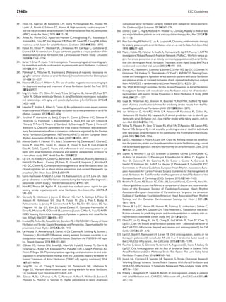 341. Filion KB, Agarwal SK, Ballantyne CM, Eberg M, Hoogeveen RC, Huxley RR,
Loehr LR, Nambi V, Soliman EZ, Alonso A. High-sensitivity cardiac troponin T
and the risk of incident atrial ﬁbrillation: The Atherosclerosis Risk in Communities
(ARIC) study. Am Heart J 2015;169:31–38.
342. Aviles RJ, Martin DO, Apperson-Hansen C, Houghtaling PL, Rautaharju P,
Kronmal RA, Tracy RP, Van Wagoner DR, Psaty BM, Lauer MS, Chung MK. Inﬂam-
mation as a risk factor for atrial ﬁbrillation. Circulation 2003;108:3006–3010.
343. Patton KK, Ellinor PT, Heckbert SR, Christenson RH, DeFilippi C, Gottdiener JS,
Kronmal RA. N-terminal pro-B-type natriuretic peptide is a major predictor of the
development of atrial ﬁbrillation: the Cardiovascular Health Study. Circulation
2009;120:1768–1774.
344. Bartel T, Erbel R, Acute Trial Investigators. Transoesophageal echocardiography
for immediate and safe cardioversion in patients with atrial ﬁbrillation. Eur Heart J
2001;22:2041–2044.
345. Mahnkopf C, Mitlacher M, Brachmann J. [Relevance of magnetic resonance im-
aging for catheter ablation of atrial ﬁbrillation]. Herzschrittmacherther Elektrophysiol
2014;25:252–257.
346. Haemers P, Claus P, Willems R. The use of cardiac magnetic resonance imaging in
the diagnostic workup and treatment of atrial ﬁbrillation. Cardiol Res Pract 2012;
2012:658937.
347. Ling LH, Kistler PM, Ellims AH, Iles LM, Lee G, Hughes GL, Kalman JM, Kaye DM,
Taylor AJ. Diffuse ventricular ﬁbrosis in atrial ﬁbrillation: noninvasive evaluation
and relationships with aging and systolic dysfunction. J Am Coll Cardiol 2012;60:
2402–2408.
348. Lewalter T, Ibrahim R, Albers B, Camm AJ. An update and current expert opinions
on percutaneous left atrial appendage occlusion for stroke prevention in atrial ﬁb-
rillation. Europace 2013;15:652–656.
349. Kirchhof P, Auricchio A, Bax J, Crijns H, Camm J, Diener HC, Goette A,
Hindricks G, Hohnloser S, Kappenberger L, Kuck KH, Lip GY, Olsson B,
Meinertz T, Priori S, Ravens U, Steinbeck G, Svernhage E, Tijssen J, Vincent A,
Breithardt G. Outcome parameters for trials in atrial ﬁbrillation: executive sum-
mary: Recommendations from a consensus conference organized by the German
Atrial Fibrillation Competence NETwork (AFNET) and the European Heart
Rhythm Association (EHRA). Eur Heart J 2007;28:2803–2817.
350. Alonso-Coello P, Montori VM, Sola I, Schunemann HJ, Devereaux P, Charles C,
Roura M, Diaz MG, Souto JC, Alonso R, Oliver S, Ruiz R, Coll-Vinent B,
Diez AI, Gich I, Guyatt G. Values and preferences in oral anticoagulation in pa-
tients with atrial ﬁbrillation, physicians’ and patients’ perspectives: protocol for
a two-phase study. BMC Health Serv Res 2008;8:221.
351. Lip GY, Al-Khatib SM, Cosio FG, Banerjee A, Savelieva I, Ruskin J, Blendea D,
Nattel S, De Bono J, Conroy JM, Hess PL, Guasch E, Halperin JL, Kirchhof P,
MD GC, Camm AJ. Contemporary management of atrial ﬁbrillation: what can
clinical registries tell us about stroke prevention and current therapeutic ap-
proaches? J Am Heart Assoc 2014;3:e001179.
352. Gorst-Rasmussen A, Skjoth F, Larsen TB, Rasmussen LH, Lip GY, Lane DA. Dabi-
gatran adherence in atrial ﬁbrillation patients during the ﬁrst year after diagnosis: a
nationwide cohort study. J Thromb Haemost 2015;13:495–504.
353. Hart RG, Pearce LA, Aguilar MI. Adjusted-dose warfarin versus aspirin for pre-
venting stroke in patients with atrial ﬁbrillation. Ann Intern Med 2007;147:
590–592.
354. Connolly SJ, Eikelboom J, Joyner C, Diener HC, Hart R, Golitsyn S, Flaker G,
Avezum A, Hohnloser SH, Diaz R, Talajic M, Zhu J, Pais P, Budaj A,
Parkhomenko A, Jansky P, Commerford P, Tan RS, Sim KH, Lewis BS, Van
Mieghem W, Lip GY, Kim JH, Lanas-Zanetti F, Gonzalez-Hermosillo A,
Dans AL, Munawar M, O’Donnell M, Lawrence J, Lewis G, Afzal R, Yusuf S, AVER-
ROES Steering Committee Investigators. Apixaban in patients with atrial ﬁbrilla-
tion. N Engl J Med 2011;364:806–817.
355. Frankel DS, Parker SE, Rosenfeld LE, Gorelick PB. HRS/NSA 2014 Survey of Atrial
Fibrillation and Stroke: Gaps in Knowledge and Perspective, Opportunities for Im-
provement. Heart Rhythm 2015;12:e105–113.
356. Le Heuzey JY, Ammentorp B, Darius H, De Caterina R, Schilling RJ, Schmitt J,
Zamorano JL, Kirchhof P. Differences among western European countries in an-
ticoagulation management of atrial ﬁbrillation. Data from the PREFER IN AF regis-
try. Thromb Haemost 2014;111:833–841.
357. O’Brien EC, Holmes DN, Ansell JE, Allen LA, Hylek E, Kowey PR, Gersh BJ,
Fonarow GC, Koller CR, Ezekowitz MD, Mahaffey KW, Chang P, Peterson ED,
Piccini JP, Singer DE. Physician practices regarding contraindications to oral antic-
oagulation in atrial ﬁbrillation: ﬁndings from the Outcomes Registry for Better In-
formed Treatment of Atrial Fibrillation (ORBIT-AF) registry. Am Heart J 2014;
167:601–609.e1.
358. Fang MC, Go AS, Chang Y, Borowsky LH, Pomernacki NK, Udaltsova N,
Singer DE. Warfarin discontinuation after starting warfarin for atrial ﬁbrillation.
Circ Cardiovasc Qual Outcomes 2010;3:624–631.
359. Zalesak M, Siu K, Francis K, Yu C, Alvrtsyan H, Rao Y, Walker D, Sander S,
Miyasato G, Matchar D, Sanchez H. Higher persistence in newly diagnosed
nonvalvular atrial ﬁbrillation patients treated with dabigatran versus warfarin.
Circ Cardiovasc Qual Outcomes 2013;6:567–574.
360. Donze J, Clair C, Hug B, Rodondi N, Waeber G, Cornuz J, Aujesky D. Risk of falls
and major bleeds in patients on oral anticoagulation therapy. Am J Med 2012;125:
773–778.
361. Man-Son-Hing M, Nichol G, Lau A, Laupacis A. Choosing antithrombotic therapy
for elderly patients with atrial ﬁbrillation who are at risk for falls. Arch Intern Med
1999;159:677–685.
362. Mant J, Hobbs FD, Fletcher K, Roalfe A, Fitzmaurice D, Lip GY, Murray E, BAFTA
investigators, Midland Research Practices Network (MidReC). Warfarin versus as-
pirin for stroke prevention in an elderly community population with atrial ﬁbrilla-
tion (the Birmingham Atrial Fibrillation Treatment of the Aged Study, BAFTA): a
randomised controlled trial. Lancet 2007;370:493–503.
363. Diener HC, Eikelboom J, Connolly SJ, Joyner CD, Hart RG, Lip GY, O’Donnell M,
Hohnloser SH, Hankey GJ, Shestakovska O, Yusuf S, AVERROES Steering Com-
mittee and Investigators. Apixaban versus aspirin in patients with atrial ﬁbrillation
and previous stroke or transient ischaemic attack: a predeﬁned subgroup analysis
from AVERROES, a randomised trial. Lancet Neurol 2012;11:225–231.
364. The SPAF III Writing Committee for the Stroke Prevention in Atrial Fibrillation
Investigators. Patients with nonvalvular atrial ﬁbrillation at low risk of stroke dur-
ing treatment with aspirin: Stroke Prevention in Atrial Fibrillation III Study. JAMA
1998;279:1273–1277.
365. Gage BF, Waterman AD, Shannon W, Boechler M, Rich MW, Radford MJ. Valid-
ation of clinical classiﬁcation schemes for predicting stroke: results from the Na-
tional Registry of Atrial Fibrillation. JAMA 2001;285:2864–2870.
366. van Walraven C, Hart RG, Wells GA, Petersen P, Koudstaal PJ, Gullov AL,
Hellemons BS, Koefed BG, Laupacis A. A clinical prediction rule to identify pa-
tients with atrial ﬁbrillation and a low risk for stroke while taking aspirin. Arch In-
tern Med 2003;163:936–943.
367. Wang TJ, Massaro JM, Levy D, Vasan RS, Wolf PA, D’Agostino RB, Larson MG,
Kannel WB, Benjamin EJ. A risk score for predicting stroke or death in individuals
with new-onset atrial ﬁbrillation in the community: the Framingham Heart Study.
JAMA 2003;290:1049–1056.
368. Lip GY, Nieuwlaat R, Pisters R, Lane DA, Crijns HJ. Reﬁning clinical risk stratiﬁca-
tion for predicting stroke and thromboembolism in atrial ﬁbrillation using a novel
risk factor-based approach: the euro heart survey on atrial ﬁbrillation. Chest 2010;
137:263–272.
369. Camm AJ, Kirchhof P, Lip GY, Schotten U, Savelieva I, Ernst S, Van Gelder IC,
Al-Attar N, Hindricks G, Prendergast B, Heidbuchel H, Alﬁeri O, Angelini A,
Atar D, Colonna P, De Caterina R, De Sutter J, Goette A, Gorenek B,
Heldal M, Hohloser SH, Kolh P, Le Heuzey JY, Ponikowski P, Rutten FH, ESC
Committee for Practice Guidelines, European Heart Rhythm Association, Euro-
pean Association for Cardio-Thoracic Surgery. Guidelines for the management of
atrial ﬁbrillation: the Task Force for the Management of Atrial Fibrillation of the
European Society of Cardiology (ESC). Europace 2010;12:1360–1420.
370. Kirchhof P, Curtis AB, Skanes AC, Gillis AM, Samuel Wann L, Camm AJ. Atrial ﬁb-
rillation guidelines across the Atlantic: a comparison of the current recommenda-
tions of the European Society of Cardiology/European Heart Rhythm
Association/European Association of Cardiothoracic Surgeons, the American
College of Cardiology Foundation/American Heart Association/Heart Rhythm
Society, and the Canadian Cardiovascular Society. Eur Heart J 2013;34:
1471–1474.
371. Olesen JB, Lip GY, Hansen ML, Hansen PR, Tolstrup JS, Lindhardsen J, Selmer C,
Ahlehoff O, Olsen AM, Gislason GH, Torp-Pedersen C. Validation of risk strati-
ﬁcation schemes for predicting stroke and thromboembolism in patients with at-
rial ﬁbrillation: nationwide cohort study. BMJ 2011;342:d124.
372. Chao TF, Liu CJ, Wang KL, Lin YJ, Chang SL, Lo LW, Hu YF, Tuan TC, Chen TJ,
Lip GY, Chen SA. Should atrial ﬁbrillation patients with 1 additional risk factor of
the CHA2DS2-VASc score (beyond sex) receive oral anticoagulation? J Am Coll
Cardiol 2015;65:635–642.
373. Lip GY, Skjoth F, Rasmussen LH, Larsen TB. Oral anticoagulation, aspirin, or no
therapy in patients with nonvalvular AF with 0 or 1 stroke risk factor based on
the CHA2DS2-VASc score. J Am Coll Cardiol 2015;65:1385–1394.
374. Fauchier L, Lecoq C, Clementy N, Bernard A, Angoulvant D, Ivanes F, Babuty D,
Lip GY. Oral Anticoagulation and the Risk of Stroke or Death in Patients With
Atrial Fibrillation and One Additional Stroke Risk Factor: The Loire Valley Atrial
Fibrillation Project. Chest 2016;149:960–968.
375. Joundi RA, Cipriano LE, Sposato LA, Saposnik G, Stroke Outcomes Research
Working Group. Ischemic Stroke Risk in Patients With Atrial Fibrillation and
CHA2DS2-VASc Score of 1: Systematic Review and Meta-Analysis. Stroke 2016;
47:1364–1367.
376. Friberg L, Skeppholm M, Terent A. Beneﬁt of anticoagulation unlikely in patients
with atrial ﬁbrillation and a CHA2DS2-VASc score of 1. J Am Coll Cardiol 2015;65:
225–232.
ESC Guidelines2962b
 