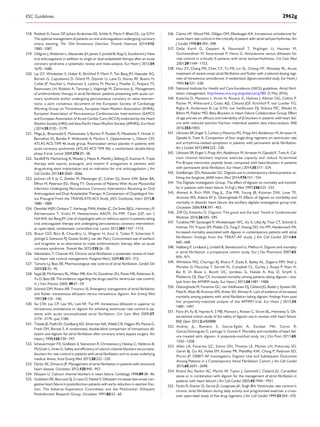 518. Rubboli A, Faxon DP, Juhani Airaksinen KE, Schlitt A, Marin F, Bhatt DL, Lip GYH.
The optimal management of patients on oral anticoagulation undergoing coronary
artery stenting. The 10th Anniversary Overview. Thromb Haemost 2014;112:
1080–1087.
519. Oldgren J, Wallentin L, Alexander JH, James S, Jonelid B, Steg G, Sundstrom J. New
oral anticoagulants in addition to single or dual antiplatelet therapy after an acute
coronary syndrome: a systematic review and meta-analysis. Eur Heart J 2013;34:
1670–1680.
520. Lip GY, Windecker S, Huber K, Kirchhof P, Marin F, Ten Berg JM, Haeusler KG,
Boriani G, Capodanno D, Gilard M, Zeymer U, Lane D, Storey RF, Bueno H,
Collet JP, Fauchier L, Halvorsen S, Lettino M, Morais J, Mueller C, Potpara TS,
Rasmussen LH, Rubboli A, Tamargo J, Valgimigli M, Zamorano JL. Management
of antithrombotic therapy in atrial ﬁbrillation patients presenting with acute cor-
onary syndrome and/or undergoing percutaneous coronary or valve interven-
tions: a joint consensus document of the European Society of Cardiology
Working Group on Thrombosis, European Heart Rhythm Association (EHRA),
European Association of Percutaneous Cardiovascular Interventions (EAPCI)
and European Association of Acute Cardiac Care (ACCA) endorsed by the Heart
Rhythm Society (HRS) and Asia-Paciﬁc Heart Rhythm Society (APHRS). Eur Heart
J 2014;35:3155–3179.
521. Mega JL, Braunwald E, Mohanavelu S, Burton P, Poulter R, Misselwitz F, Hricak V,
Barnathan ES, Bordes P, Witkowski A, Markov V, Oppenheimer L, Gibson CM,
ATLAS ACS-TIMI 46 study group. Rivaroxaban versus placebo in patients with
acute coronary syndromes (ATLAS ACS-TIMI 46): a randomised, double-blind,
phase II trial. Lancet 2009;374:29–38.
522. Sarafoff N, Martischnig A, Wealer J, Mayer K, Mehilli J, Sibbing D, Kastrati A. Triple
therapy with aspirin, prasugrel, and vitamin K antagonists in patients with
drug-eluting stent implantation and an indication for oral anticoagulation. J Am
Coll Cardiol 2013;61:2060–2066.
523. Jackson LR II, Ju C, Zettler M, Messenger JC, Cohen DJ, Stone GW, Baker BA,
Effron M, Peterson ED, Wang TY. Outcomes of Patients With Acute Myocardial
Infarction Undergoing Percutaneous Coronary Intervention Receiving an Oral
Anticoagulant and Dual Antiplatelet Therapy: A Comparison of Clopidogrel Ver-
sus Prasugrel From the TRANSLATE-ACS Study. JACC Cardiovasc Interv 2015;8:
1880–1889.
524. Dewilde WJM, Oirbans T, Verheugt FWA, Kelder JC, De Smet BJGL, Herrman J-P,
Adriaenssens T, Vrolix M, Heestermans AACM, Vis MM, Tijsen JGP, van ’t
Hof AW, ten Berg JM. Use of clopidogrel with or without aspirin in patients taking
oral anticoagulant therapy and undergoing percutaneous coronary intervention:
an open-label, randomised, controlled trial. Lancet 2013;381:1107–1115.
525. Braun OO¨ , Bico B, Chaudhry U, Wagner H, Koul S, Tyden P, Schersten F,
Jovinge S, Svensson PJ, Gustav Smith J, van der Pals J. Concomitant use of warfarin
and ticagrelor as an alternative to triple antithrombotic therapy after an acute
coronary syndrome. Thromb Res 2015;135:26–30.
526. Nikolaidou T, Channer KS. Chronic atrial ﬁbrillation: a systematic review of med-
ical heart rate control management. Postgrad Med J 2009;85:303–312.
527. Tamariz LJ, Bass EB. Pharmacological rate control of atrial ﬁbrillation. Cardiol Clin
2004;22:35–45.
528. Segal JB, McNamara RL, Miller MR, Kim N, Goodman SN, Powe NR, Robinson K,
Yu D, Bass EB. The evidence regarding the drugs used for ventricular rate control.
In. J Fam Practice 2000; 49:47–59.
529. Schreck DM, Rivera AR, Tricarico VJ. Emergency management of atrial ﬁbrillation
and ﬂutter: intravenous diltiazem versus intravenous digoxin. Ann Emerg Med
1997;29:135–140.
530. Siu CW, Lau CP, Lee WL, Lam KF, Tse HF. Intravenous diltiazem is superior to
intravenous amiodarone or digoxin for achieving ventricular rate control in pa-
tients with acute uncomplicated atrial ﬁbrillation. Crit Care Med 2009;37:
2174–2179; quiz 2180.
531. Tisdale JE, Padhi ID, Goldberg AD, Silverman NA, Webb CR, Higgins RS, Paone G,
Frank DM, Borzak S. A randomized, double-blind comparison of intravenous dil-
tiazem and digoxin for atrial ﬁbrillation after coronary artery bypass surgery. Am
Heart J 1998;135:739–747.
532. Scheuermeyer FX, Grafstein E, Stenstrom R, Christenson J, Heslop C, Heilbron B,
McGrath L, Innes G. Safety and efﬁciency of calcium channel blockers versus beta-
blockers for rate control in patients with atrial ﬁbrillation and no acute underlying
medical illness. Acad Emerg Med 2013;20:222–230.
533. Darby AE, Dimarco JP. Management of atrial ﬁbrillation in patients with structural
heart disease. Circulation 2012;125:945–957.
534. Elkayam U. Calcium channel blockers in heart failure. Cardiology 1998;89:38–46.
535. Goldstein RE, Boccuzzi SJ, Cruess D, Nattel S. Diltiazem increases late-onset con-
gestive heart failure in postinfarction patients with early reduction in ejection frac-
tion. The Adverse Experience Committee; and the Multicenter Diltiazem
Postinfarction Research Group. Circulation 1991;83:52–60.
536. Clemo HF, Wood MA, Gilligan DM, Ellenbogen KA. Intravenous amiodarone for
acute heart rate control in the critically ill patient with atrial tachyarrhythmias. Am
J Cardiol 1998;81:594–598.
537. Delle Karth G, Geppert A, Neunteuﬂ T, Priglinger U, Haumer M,
Gschwandtner M, Siostrzonek P, Heinz G. Amiodarone versus diltiazem for
rate control in critically ill patients with atrial tachyarrhythmias. Crit Care Med
2001;29:1149–1153.
538. Hou ZY, Chang MS, Chen CY, Tu MS, Lin SL, Chiang HT, Woosley RL. Acute
treatment of recent-onset atrial ﬁbrillation and ﬂutter with a tailored dosing regi-
men of intravenous amiodarone. A randomized, digoxin-controlled study. Eur Heart J
1995;16:521–528.
539. National Institute for Health and Care Excellence (NICE) guidelines. Atrial ﬁbril-
lation: management. http://www.nice.org.uk/guidance/cg180/ (5 May 2016).
540. Kotecha D, Manzano L, Krum H, Rosano G, Holmes J, Altman DG, Collins P,
Packer M, Wikstrand J, Coats AJS, Cleland JGF, Kirchhof P, von Lueder TG,
Rigby A, Andersson B, Lip GYH, van Veldhuisen DJ, Shibata MC, Wedel H,
Bo¨hm M, Flather MD, Beta-Blockers in Heart Failure Collaborative Group. Effect
of age and sex on efﬁcacy and tolerability of b blockers in patients with heart fail-
ure with reduced ejection fraction: individual patient data meta-analysis. BMJ
2016;353:i1855.
541. Ulimoen SR, Enger S, Carlson J, Platonov PG, Pripp AH, Abdelnoor M, Arnesen H,
Gjesdal K, Tveit A. Comparison of four single-drug regimens on ventricular rate
and arrhythmia-related symptoms in patients with permanent atrial ﬁbrillation.
Am J Cardiol 2013;111:225–230.
542. Ulimoen SR, Enger S, Pripp AH, Abdelnoor M, Arnesen H, Gjesdal K, Tveit A. Cal-
cium channel blockers improve exercise capacity and reduce N-terminal
Pro-B-type natriuretic peptide levels compared with beta-blockers in patients
with permanent atrial ﬁbrillation. Eur Heart J 2014;35:517–524.
543. Goldberger ZD, Alexander GC. Digitalis use in contemporary clinical practice: re-
ﬁtting the foxglove. JAMA Intern Med 2014;174:151–154.
544. The Digitalis Investigation Group. The effect of digoxin on mortality and morbid-
ity in patients with heart failure. N Engl J Med 1997;336:525–533.
545. Ahmed A, Rich MW, Fleg JL, Zile MR, Young JB, Kitzman DW, Love TE,
Aronow WS, Adams KF Jr, Gheorghiade M. Effects of digoxin on morbidity and
mortality in diastolic heart failure: the ancillary digitalis investigation group trial.
Circulation 2006;114:397–403.
548. Hallberg P, Lindback J, Lindahl B, Stenestrand U, Melhus H. Digoxin and mortality
in atrial ﬁbrillation: a prospective cohort study. Eur J Clin Pharmacol 2007;63:
959–971.
549. Whitbeck MG, Charnigo RJ, Khairy P, Ziada K, Bailey AL, Zegarra MM, Shah J,
Morales G, Macaulay T, Sorrell VL, Campbell CL, Gurley J, Anaya P, Nasr H,
Bai R, Di Biase L, Booth DC, Jondeau G, Natale A, Roy D, Smyth S,
Moliterno DJ, Elayi CS. Increased mortality among patients taking digoxin—ana-
lysis from the AFFIRM study. Eur Heart J 2013;34:1481–1488.
550. Gheorghiade M, Fonarow GC, van Veldhuisen DJ, Cleland JG, Butler J, Epstein AE,
Patel K, Aban IB, Aronow WS, Anker SD, Ahmed A. Lack of evidence of increased
mortality among patients with atrial ﬁbrillation taking digoxin: ﬁndings from post
hoc propensity-matched analysis of the AFFIRM trial. Eur Heart J 2013;34:
1489–1497.
551. Flory JH, Ky B, Haynes K, S MB, Munson J, Rowan C, Strom BL, Hennessy S. Ob-
servational cohort study of the safety of digoxin use in women with heart failure.
BMJ Open 2012;2:e000888.
552. Andrey JL, Romero S, Garcia-Egido A, Escobar MA, Corzo R,
Garcia-Dominguez G, Lechuga V, Gomez F. Mortality and morbidity of heart fail-
ure treated with digoxin. A propensity-matched study. Int J Clin Pract 2011;65:
1250–1258.
553. Allen LA, Fonarow GC, Simon DN, Thomas LE, Marzec LN, Pokorney SD,
Gersh BJ, Go AS, Hylek EM, Kowey PR, Mahaffey KW, Chang P, Peterson ED,
Piccini JP, ORBIT-AF Investigators. Digoxin Use and Subsequent Outcomes
Among Patients in a Contemporary Atrial Fibrillation Cohort. J Am Coll Cardiol
2015;65:2691–2698.
554. Khand AU, Rankin AC, Martin W, Taylor J, Gemmell I, Cleland JG. Carvedilol
alone or in combination with digoxin for the management of atrial ﬁbrillation in
patients with heart failure? J Am Coll Cardiol 2003;42:1944–1951.
555. Farshi R, Kistner D, Sarma JS, Longmate JA, Singh BN. Ventricular rate control in
chronic atrial ﬁbrillation during daily activity and programmed exercise: a cross-
over open-label study of ﬁve drug regimens. J Am Coll Cardiol 1999;33:304–310.
ESC Guidelines 2962g
546. Ziff OJ, Kotecha D. Digoxin: The good and the bad. Trends in Cardiovascular
Medicine :585–595.2016;26
547. Turakhia MP, Santangeli P, Winkelmayer WC, Xu X, Ullal AJ, Than CT, Schmitt S,
Holmes TH, Frayne SM, Phibbs CS, Yang F, Hoang DD, Ho PM, Heidenreich PA.
Increased mortality associated with digoxin in contemporary patients with atrial
ﬁbrillation: ﬁndings from the TREAT-AF study. J Am Coll Cardiol 2014;64:
660–668.
 