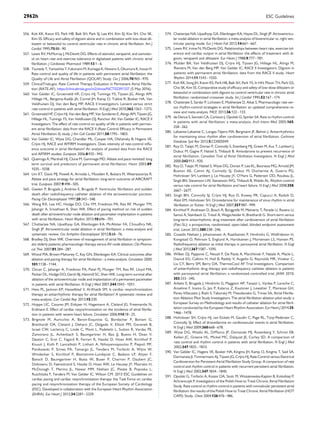 556. Koh KK, Kwon KS, Park HB, Baik SH, Park SJ, Lee KH, Kim EJ, Kim SH, Cho SK,
Kim SS. Efﬁcacy and safety of digoxin alone and in combination with low-dose dil-
tiazem or betaxolol to control ventricular rate in chronic atrial ﬁbrillation. Am J
Cardiol 1995;75:88–90.
557. Lewis RV, McMurray J, McDevitt DG. Effects of atenolol, verapamil, and xamoter-
ol on heart rate and exercise tolerance in digitalised patients with chronic atrial
ﬁbrillation. J Cardiovasc Pharmacol 1989;13:1–6.
558. Tsuneda T, Yamashita T, Fukunami M, Kumagai K, Niwano S, Okumura K, Inoue H.
Rate control and quality of life in patients with permanent atrial ﬁbrillation: the
Quality of Life and Atrial Fibrillation (QOLAF) Study. Circ J 2006;70:965–970.
559. ClinicalTrials.gov. Rate Control Therapy Evaluation in Permanent Atrial Fibrilla-
tion (RATE-AF). https://clinicaltrials.gov/ct2/show/NCT02391337 (5 May 2016).
560. Van Gelder IC, Groenveld HF, Crijns HJ, Tuininga YS, Tijssen JG, Alings AM,
Hillege HL, Bergsma-Kadijk JA, Cornel JH, Kamp O, Tukkie R, Bosker HA, Van
Veldhuisen DJ, Van den Berg MP, RACE II Investigators. Lenient versus strict
rate control in patients with atrial ﬁbrillation. N Engl J Med 2010;362:1363–1373.
561. Groenveld HF, Crijns HJ, Van den Berg MP, Van Sonderen E, Alings AM, Tijssen JG,
Hillege HL, Tuininga YS, Van Veldhuisen DJ, Ranchor AV, Van Gelder IC, RACE II
Investigators. The effect of rate control on quality of life in patients with perman-
ent atrial ﬁbrillation: data from the RACE II (Rate Control Efﬁcacy in Permanent
Atrial Fibrillation II) study. J Am Coll Cardiol 2011;58:1795–1803.
562. Van Gelder IC, Wyse DG, Chandler ML, Cooper HA, Olshansky B, Hagens VE,
Crijns HJ, RACE and AFFIRM Investigators. Does intensity of rate-control inﬂu-
ence outcome in atrial ﬁbrillation? An analysis of pooled data from the RACE
and AFFIRM studies. Europace 2006;8:935–942.
563. Queiroga A, Marshall HJ, Clune M, Gammage MD. Ablate and pace revisited: long
term survival and predictors of permanent atrial ﬁbrillation. Heart 2003;89:
1035–1038.
564. Lim KT, Davis MJ, Powell A, Arnolda L, Moulden K, Bulsara M, Weerasooriya R.
Ablate and pace strategy for atrial ﬁbrillation: long-term outcome of AIRCRAFT
trial. Europace 2007;9:498–505.
565. Geelen P, Brugada J, Andries E, Brugada P. Ventricular ﬁbrillation and sudden
death after radiofrequency catheter ablation of the atrioventricular junction.
Pacing Clin Electrophysiol 1997;20:343–348.
566. Wang RX, Lee HC, Hodge DO, Cha YM, Friedman PA, Rea RF, Munger TM,
Jahangir A, Srivathsan K, Shen WK. Effect of pacing method on risk of sudden
death after atrioventricular node ablation and pacemaker implantation in patients
with atrial ﬁbrillation. Heart Rhythm 2013;10:696–701.
567. Chatterjee NA, Upadhyay GA, Ellenbogen KA, McAlister FA, Choudhry NK,
Singh JP. Atrioventricular nodal ablation in atrial ﬁbrillation: a meta-analysis and
systematic review. Circ Arrhythm Electrophysiol 2012;5:68–76.
568. Bradley DJ, Shen WK. Overview of management of atrial ﬁbrillation in symptom-
atic elderly patients: pharmacologic therapy versus AV node ablation. Clin Pharma-
col Ther 2007;81:284–287.
569. Wood MA, Brown-Mahoney C, Kay GN, Ellenbogen KA. Clinical outcomes after
ablation and pacing therapy for atrial ﬁbrillation : a meta-analysis. Circulation 2000;
101:1138–1144.
570. Ozcan C, Jahangir A, Friedman PA, Patel PJ, Munger TM, Rea RF, Lloyd MA,
Packer DL, Hodge DO, Gersh BJ, Hammill SC, Shen WK. Long-term survival after
ablation of the atrioventricular node and implantation of a permanent pacemaker
in patients with atrial ﬁbrillation. N Engl J Med 2001;344:1043–1051.
571. Hess PL, Jackson KP, Hasselblad V, Al-Khatib SM. Is cardiac resynchronization
therapy an antiarrhythmic therapy for atrial ﬁbrillation? A systematic review and
meta-analysis. Curr Cardiol Rep 2013;15:330.
572. Hoppe UC, Casares JM, Eiskjaer H, Hagemann A, Cleland JG, Freemantle N,
Erdmann E. Effect of cardiac resynchronization on the incidence of atrial ﬁbrilla-
tion in patients with severe heart failure. Circulation 2006;114:18–25.
573. Brignole M, Auricchio A, Baron-Esquivias G, Bordachar P, Boriani G,
Breithardt OA, Cleland J, Deharo JC, Delgado V, Elliott PM, Gorenek B,
Israel CW, Leclercq C, Linde C, Mont L, Padeletti L, Sutton R, Vardas PE,
Zamorano JL, Achenbach S, Baumgartner H, Bax JJ, Bueno H, Dean V,
Deaton C, Erol C, Fagard R, Ferrari R, Hasdai D, Hoes AW, Kirchhof P,
Knuuti J, Kolh P, Lancellotti P, Linhart A, Nihoyannopoulos P, Piepoli MF,
Ponikowski P, Sirnes PA, Tamargo JL, Tendera M, Torbicki A, Wijns W,
Windecker S, Kirchhof P, Blomstrom-Lundqvist C, Badano LP, Aliyev F,
Bansch D, Baumgartner H, Bsata W, Buser P, Charron P, Daubert JC,
Dobreanu D, Faerestrand S, Hasdai D, Hoes AW, Le Heuzey JY, Mavrakis H,
McDonagh T, Merino JL, Nawar MM, Nielsen JC, Pieske B, Poposka L,
Ruschitzka F, Tendera M, Van Gelder IC, Wilson CM. 2013 ESC Guidelines on
cardiac pacing and cardiac resynchronization therapy: the Task Force on cardiac
pacing and resynchronization therapy of the European Society of Cardiology
(ESC). Developed in collaboration with the European Heart Rhythm Association
(EHRA). Eur Heart J 2013;34:2281–2329.
574. Chatterjee NA, Upadhyay GA, Ellenbogen KA, Hayes DL, Singh JP. Atrioventricu-
lar nodal ablation in atrial ﬁbrillation: a meta-analysis of biventricular vs. right ven-
tricular pacing mode. Eur J Heart Fail 2012;14:661–667.
575. Lewis RV, Irvine N, McDevitt DG. Relationships between heart rate, exercise tol-
erance and cardiac output in atrial ﬁbrillation: the effects of treatment with di-
goxin, verapamil and diltiazem. Eur Heart J 1988;9:777–781.
576. Mulder BA, Van Veldhuisen DJ, Crijns HJ, Tijssen JG, Hillege HL, Alings M,
Rienstra M, Van den Berg MP, Van Gelder IC, RACE II Investigators. Digoxin in
patients with permanent atrial ﬁbrillation: data from the RACE II study. Heart
Rhythm 2014;11:1543–1550.
577. Koh KK, Song JH, Kwon KS, Park HB, Baik SH, Park YS, In HH, Moon TH, Park GS,
Cho SK, Kim SS. Comparative study of efﬁcacy and safety of low-dose diltiazem or
betaxolol in combination with digoxin to control ventricular rate in chronic atrial
ﬁbrillation: randomized crossover study. Int J Cardiol 1995;52:167–174.
578. Chatterjee S, Sardar P, Lichstein E, Mukherjee D, Aikat S. Pharmacologic rate ver-
sus rhythm-control strategies in atrial ﬁbrillation: an updated comprehensive re-
view and meta-analysis. PACE 2013;36:122–133.
579. de Denus S, Sanoski CA, Carlsson J, Opolski G, Spinler SA. Rate vs rhythm control
in patients with atrial ﬁbrillation: a meta-analysis. Arch Intern Med 2005;165:
258–262.
580. Lafuente-Lafuente C, Longas-Tejero MA, Bergmann JF, Belmin J. Antiarrhythmics
for maintaining sinus rhythm after cardioversion of atrial ﬁbrillation. Cochrane
Database Syst Rev 2012;5:CD005049.
581. Roy D, Talajic M, Dorian P, Connolly S, Eisenberg MJ, Green M, Kus T, Lambert J,
Dubuc M, Gagne P, Nattel S, Thibault B. Amiodarone to prevent recurrence of
atrial ﬁbrillation. Canadian Trial of Atrial Fibrillation Investigators. N Engl J Med
2000;342:913–920.
582. Roy D, Talajic M, Nattel S, Wyse DG, Dorian P, Lee KL, Bourassa MG, Arnold JM,
Buxton AE, Camm AJ, Connolly SJ, Dubuc M, Ducharme A, Guerra PG,
Hohnloser SH, Lambert J, Le Heuzey JY, O’Hara G, Pedersen OD, Rouleau JL,
Singh BN, Stevenson LW, Stevenson WG, Thibault B, Waldo AL. Rhythm control
versus rate control for atrial ﬁbrillation and heart failure. N Engl J Med 2008;358:
2667–2677.
583. Singh BN, Connolly SJ, Crijns HJ, Roy D, Kowey PR, Capucci A, Radzik D,
Aliot EM, Hohnloser SH. Dronedarone for maintenance of sinus rhythm in atrial
ﬁbrillation or ﬂutter. N Engl J Med 2007;357:987–999.
584. Kirchhof P, Andresen D, Bosch R, Borggrefe M, Meinertz T, Parade U, Ravens U,
Samol A, Steinbeck G, Treszl A, Wegscheider K, Breithardt G. Short-term versus
long-term antiarrhythmic drug treatment after cardioversion of atrial ﬁbrillation
(Flec-SL): a prospective, randomised, open-label, blinded endpoint assessment
trial. Lancet 2012;380:238–246.
585. Cosedis Nielsen J, Johannessen A, Raatikainen P, Hindricks G, Walfridsson H,
Kongstad O, Pehrson S, Englund A, Hartikainen J, Mortensen LS, Hansen PS.
Radiofrequency ablation as initial therapy in paroxysmal atrial ﬁbrillation. N Engl
J Med 2012;367:1587–1595.
586. Wilber DJ, Pappone C, Neuzil P, De Paola A, Marchlinski F, Natale A, Macle L,
Daoud EG, Calkins H, Hall B, Reddy V, Augello G, Reynolds MR, Vinekar C,
Liu CY, Berry SM, Berry DA, ThermoCool AF Trial Investigators. Comparison
of antiarrhythmic drug therapy and radiofrequency catheter ablation in patients
with paroxysmal atrial ﬁbrillation: a randomized controlled trial. JAMA 2010;
303:333–340.
587. Arbelo E, Brugada J, Hindricks G, Maggioni AP, Tavazzi L, Vardas P, Laroche C,
Anselme F, Inama G, Jais P, Kalarus Z, Kautzner J, Lewalter T, Mairesse GH,
Perez-Villacastin J, Riahi S, Taborsky M, Theodorakis G, Trines SA, Atrial Fibrilla-
tion Ablation Pilot Study Investigators. The atrial ﬁbrillation ablation pilot study: a
European Survey on Methodology and results of catheter ablation for atrial ﬁbril-
lation conducted by the European Heart Rhythm Association. Eur Heart J 2014;35:
1466–1478.
588. Hohnloser SH, Crijns HJ, van Eickels M, Gaudin C, Page RL, Torp-Pedersen C,
Connolly SJ. Effect of dronedarone on cardiovascular events in atrial ﬁbrillation.
N Engl J Med 2009;360:668–678.
589. Wyse DG, Waldo AL, DiMarco JP, Domanski MJ, Rosenberg Y, Schron EB,
Kellen JC, Greene HL, Mickel MC, Dalquist JE, Corley SD. A comparison of
rate control and rhythm control in patients with atrial ﬁbrillation. N Engl J Med
2002;347:1825–1833.
590. Van Gelder IC, Hagens VE, Bosker HA, Kingma JH, Kamp O, Kingma T, Said SA,
Darmanata JI, Timmermans AJ, Tijssen JG, Crijns HJ, Rate Control versus Electrical
Cardioversion for Persistent Atrial Fibrillation Study Group. A comparison of rate
control and rhythm control in patients with recurrent persistent atrial ﬁbrillation.
N Engl J Med 2002;347:1834–1840.
591. Opolski G, Torbicki A, Kosior DA, Szulc M, Wozakowska-Kaplon B, Kolodziej P,
Achremczyk P, Investigators of the Polish How to Treat Chronic Atrial Fibrillation
Study. Rate control vs rhythm control in patients with nonvalvular persistent atrial
ﬁbrillation: the results of the Polish How to Treat Chronic Atrial Fibrillation (HOT
CAFE) Study. Chest 2004;126:476–486.
ESC Guidelines2962h
 