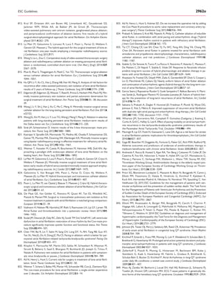 812. Krul SP, Driessen AH, van Boven WJ, Linnenbank AC, Geuzebroek GS,
Jackman WM, Wilde AA, de Bakker JM, de Groot JR. Thoracoscopic
video-assisted pulmonary vein antrum isolation, ganglionated plexus ablation,
and periprocedural conﬁrmation of ablation lesions: ﬁrst results of a hybrid
surgical-electrophysiological approach for atrial ﬁbrillation. Circ Arrhythm Electro-
physiol 2011;4:262–270.
813. La Meir M, Gelsomino S, Lorusso R, Luca F, Pison L, Parise O, Wellens F,
Gensini GF, Maessen J. The hybrid approach for the surgical treatment of lone at-
rial ﬁbrillation: one-year results employing a monopolar radiofrequency source.
J Cardiothorac Surg 2012;7:71.
814. Wang S, Liu L, Zou C. Comparative study of video-assisted thoracoscopic surgery
ablation and radiofrequency catheter ablation on treating paroxysmal atrial ﬁbril-
lation: a randomized, controlled short-term trial. Chin Med J (Engl) 2014;127:
2567–2570.
815. Phan K, Phan S, Thiagalingam A, Medi C, Yan TD. Thoracoscopic surgical ablation
versus catheter ablation for atrial ﬁbrillation. Eur J Cardiothorac Surg 2016;49:
1044–1051.
816. Hu QM, Li Y, Xu CL, Han J, Zhang HB, Han W, Meng X. Analysis of risk factors for
recurrence after video-assisted pulmonary vein isolation of lone atrial ﬁbrillation-
results of 5 years of follow-up. J Thorac Cardiovasc Surg 2014;148:2174–2180.
817. Edgerton JR, Edgerton ZJ, Weaver T, Reed K, Prince S, Herbert MA, Mack MJ. Min-
imally invasive pulmonary vein isolation and partial autonomic denervation for
surgical treatment of atrial ﬁbrillation. Ann Thorac Surg 2008;86:35–38; discussion
39.
818. Wang J, Li Y, Shi J, Han J, Xu C, Ma C, Meng X. Minimally invasive surgical versus
catheter ablation for the long-lasting persistent atrial ﬁbrillation. PLoS One 2011;6:
e22122.
819. Wang JG, Xin M, Han J, Li Y, Luo TG, Wang J, Meng F, Meng X. Ablation in selective
patients with long-standing persistent atrial ﬁbrillation: medium-term results of
the Dallas lesion set. Eur J Cardiothorac Surg 2014;46:213–220.
820. Sirak JH, Schwartzman D. Interim results of the 5-box thoracoscopic maze pro-
cedure. Ann Thorac Surg 2012;94:1880–1884.
821. Kasirajan V, Spradlin EA, Mormando TE, Medina AE, Ovadia P, Schwartzman DS,
Gaines TE, Mumtaz MA, Downing SW, Ellenbogen KA. Minimally invasive surgery
using bipolar radiofrequency energy is effective treatment for refractory atrial ﬁb-
rillation. Ann Thorac Surg 2012;93:1456–1461.
822. Weimar T, Vosseler M, Czesla M, Boscheinen M, Hemmer WB, Doll KN. Ap-
proaching a paradigm shift: endoscopic ablation of lone atrial ﬁbrillation on the
beating heart. Ann Thorac Surg 2012;94:1886–1892.
823. La Meir M, Gelsomino S, Luca F, Pison L, Parise O, Colella A, Gensini GF, Crijns H,
Wellens F, Maessen JG. Minimally invasive surgical treatment of lone atrial ﬁbril-
lation: early results of hybrid versus standard minimally invasive approach employ-
ing radiofrequency sources. Int J Cardiol 2013;167:1469–1475.
824. Gelsomino S, Van Breugel HN, Pison L, Parise O, Crijns HJ, Wellens F,
Maessen JG, La Meir M. Hybrid thoracoscopic and transvenous catheter ablation
of atrial ﬁbrillation. Eur J Cardiothorac Surg 2014;45:401–407.
825. Pison L, La Meir M, van Opstal J, Blaauw Y, Maessen J, Crijns HJ. Hybrid thoraco-
scopic surgical and transvenous catheter ablation of atrial ﬁbrillation. J Am Coll Car-
diol 2012;60:54–61.
826. De Maat GE, Van Gelder IC, Rienstra M, Quast AF, Tan ES, Wiesfeld AC,
Pozzoli A, Mariani MA. Surgical vs. transcatheter pulmonary vein isolation as ﬁrst
invasive treatment in patients with atrial ﬁbrillation: a matched group comparison.
Europace 2014;16:33–39.
827. Vadmann H, Nielsen PB, Hjortshoj SP, Riahi S, Rasmussen LH, Lip GY, Larsen TB.
Atrial ﬂutter and thromboembolic risk: a systematic review. Heart 2015;101:
1446–1455.
828. Stulak JM, Dearani JA, Daly RC, Zehr KJ, Sundt TM 3rd, Schaff HV. Left ventricular
dysfunction in atrial ﬁbrillation: restoration of sinus rhythm by the Cox-maze pro-
cedure signiﬁcantly improves systolic function and functional status. Ann Thorac
Surg 2006;82:494–501.
829. Chen YW, Bai R, Lin T, Salim M, Sang CH, Long DY, Yu RH, Tang RB, Guo XY,
Yan XL, Nie JG, Du X, Dong JZ, Ma CS. Pacing or ablation: which is better for par-
oxysmal atrial ﬁbrillation-related tachycardia-bradycardia syndrome? Pacing Clin
Electrophysiol 2014;37:403–411.
830. Khaykin Y, Marrouche NF, Martin DO, Saliba W, Schweikert R, Wexman M,
Strunk B, Beheiry S, Saad E, Bhargava M, Burkhardt JD, Joseph G, Tchou P,
Natale A. Pulmonary vein isolation for atrial ﬁbrillation in patients with symptom-
atic sinus bradycardia or pauses. J Cardiovasc Electrophysiol 2004;15:784–789.
831. Ad N, Henry L, Hunt S. Current role for surgery in treatment of lone atrial ﬁbril-
lation. Semin Thorac Cardiovasc Surg 2012;24:42–50.
832. Weimar T, Schena S, Bailey MS, Maniar HS, Schuessler RB, Cox JL, Damiano RJ Jr.
The cox-maze procedure for lone atrial ﬁbrillation: a single-center experience
over 2 decades. Circ Arrhythm Electrophysiol 2012;5:8–14.
833. Ad N, Henry L, Hunt S, Holmes SD. Do we increase the operative risk by adding
the Cox Maze III procedure to aortic valve replacement and coronary artery by-
pass surgery? J Thorac Cardiovasc Surg 2012;143:936–944.
834. Prakash A, Saksena S, Krol RB, Filipecki A, Philip G. Catheter ablation of inducible
atrial ﬂutter, in combination with atrial pacing and antiarrhythmic drugs ("hybrid
therapy") improves rhythm control in patients with refractory atrial ﬁbrillation.
J Interv Card Electrophysiol 2002;6:165–172.
835. Tai CT, Chiang CE, Lee SH, Chen YJ, Yu WC, Feng AN, Ding YA, Chang MS,
Chen SA. Persistent atrial ﬂutter in patients treated for atrial ﬁbrillation with
amiodarone and propafenone: electrophysiologic characteristics, radiofrequency
catheter ablation, and risk prediction. J Cardiovasc Electrophysiol 1999;10:
1180–1187.
836. Stabile G, De Simone A, Turco P, La Rocca V, Nocerino P, Astarita C, Maresca F,
De Matteis C, Di Napoli T, Stabile E, Vitale DF. Response to ﬂecainide infusion
predicts long-term success of hybrid pharmacologic and ablation therapy in pa-
tients with atrial ﬁbrillation. J Am Coll Cardiol 2001;37:1639–1644.
837. Anastasio N, Frankel DS, Deyell MW, Zado E, Gerstenfeld EP, Dixit S, Cooper J,
Lin D, Marchlinski FE, Callans DJ. Nearly uniform failure of atrial ﬂutter ablation
and continuation of antiarrhythmic agents (hybrid therapy) for the long-term con-
trol of atrial ﬁbrillation. J Interv Card Electrophysiol 2012;35:57–61.
838. Garcia Seara J, Raposeiras Roubin S, Gude Sampedro F, Balboa Barreiro V, Marti-
nez Sande JL, Rodriguez Manero M, Gonzalez Juanatey JR. Failure of hybrid ther-
apy for the prevention of long-term recurrence of atrial ﬁbrillation. Int J Cardiol
2014;176:74–79.
839. Saksena S, Prakash A, Ziegler P, Hummel JD, Friedman P, Plumb VJ, Wyse DG,
Johnson E, Fitts S, Mehra R. Improved suppression of recurrent atrial ﬁbrillation
with dual-site right atrial pacing and antiarrhythmic drug therapy. J Am Coll Cardiol
2002;40:1140–1150; discussion 1151–1142.
840. Wharton JM, Sorrentino RA, Campbell P, Gonzalez-Zuelgaray J, Keating E,
Curtis A, Grill C, Haﬂey G, Lee K. Effect of pacing modality on atrial tachyarrhyth-
mia recurrence in the tachycardia-bradycardia syndrome: preliminary results of
the Pacemaker Atrial Tachycardia Trial. Circulation 1998;98:I–494.
841. Marinigh R, Lip GY, Fiotti N, Giansante C, Lane DA. Age as a risk factor for stroke
in atrial ﬁbrillation patients: implications for thromboprophylaxis. J Am Coll Cardiol
2010;56:827–837.
842. Gage BF, Boechler M, Doggette AL, Fortune G, Flaker GC, Rich MW, Radford MJ.
Adverse outcomes and predictors of underuse of antithrombotic therapy in
medicare beneﬁciaries with chronic atrial ﬁbrillation. Stroke 2000;31:822–827.
843. Andreotti F, Rocca B, Husted S, Ajjan RA, Ten Berg J, Cattaneo M, Collet JP, De
Caterina R, Fox KA, Halvorsen S, Huber K, Hylek EM, Lip GY, Montalescot G,
Morais J, Patrono C, Verheugt FW, Wallentin L, Weiss TW, Storey RF, ESC
Thrombosis Working Group. Antithrombotic therapy in the elderly: expert pos-
ition paper of the European Society of Cardiology Working Group on Throm-
bosis. Eur Heart J 2015;36:3238–3249.
844. Priori SG, Blomstrom-Lundqvist C, Mazzanti A, Blom N, Borggrefe M, Camm J,
Elliott PM, Fitzsimons D, Hatala R, Hindricks G, Kirchhof P, Kjeldsen K,
Kuck KH, Hernandez-Madrid A, Nikolaou N, Norekval TM, Spaulding C, Van
Veldhuisen DJ. 2015 ESC Guidelines for the management of patients with ven-
tricular arrhythmias and the prevention of sudden cardiac death: The Task Force
for the Management of Patients with Ventricular Arrhythmias and the Prevention
of Sudden Cardiac Death of the European Society of Cardiology (ESC). Endorsed
by: Association for European Paediatric and Congenital Cardiology (AEPC). Eur
Heart J 2015;36:2793–2867.
845. Elliott PM, Anastasakis A, Borger MA, Borggrefe M, Cecchi F, Charron P,
Hagege AA, Lafont A, Limongelli G, Mahrholdt H, McKenna WJ, Mogensen J,
Nihoyannopoulos P, Nistri S, Pieper PG, Pieske B, Rapezzi C, Rutten FH,
Tillmanns C, Watkins H. 2014 ESC Guidelines on diagnosis and management of
hypertrophic cardiomyopathy: the Task Force for the Diagnosis and Management
of Hypertrophic Cardiomyopathy of the European Society of Cardiology (ESC).
Eur Heart J 2014;35:2733–2779.
846. Johnson JN, Tester DJ, Perry J, Salisbury BA, Reed CR, Ackerman MJ. Prevalence
of early-onset atrial ﬁbrillation in congenital long QT syndrome. Heart Rhythm
2008;5:704–709.
847. Kirchhof P, Eckardt L, Franz MR, Monnig G, Loh P, Wedekind H, Schulze-Bahr E,
Breithardt G, Haverkamp W. Prolonged atrial action potential durations and poly-
morphic atrial tachyarrhythmias in patients with long QT syndrome. J Cardiovasc
Electrophysiol 2003;14:1027–1033.
848. Zellerhoff S, Pistulli R, Monnig G, Hinterseer M, Beckmann BM, Kobe J,
Steinbeck G, Kaab S, Haverkamp W, Fabritz L, Gradaus R, Breithardt G,
Schulze-Bahr E, Bocker D, Kirchhof P. Atrial Arrhythmias in long-QT syndrome
under daily life conditions: a nested case control study. J Cardiovasc Electrophysiol
2009;20:401–407.
849. Moss AJ, Zareba W, Benhorin J, Locati EH, Hall WJ, Robinson JL, Schwartz PJ,
Towbin JA, Vincent GM, Lehmann MH. ECG T-wave patterns in genetically dis-
tinct forms of the hereditary long QT syndrome. Circulation 1995;92:2929–2934.
ESC Guidelines 2962o
 