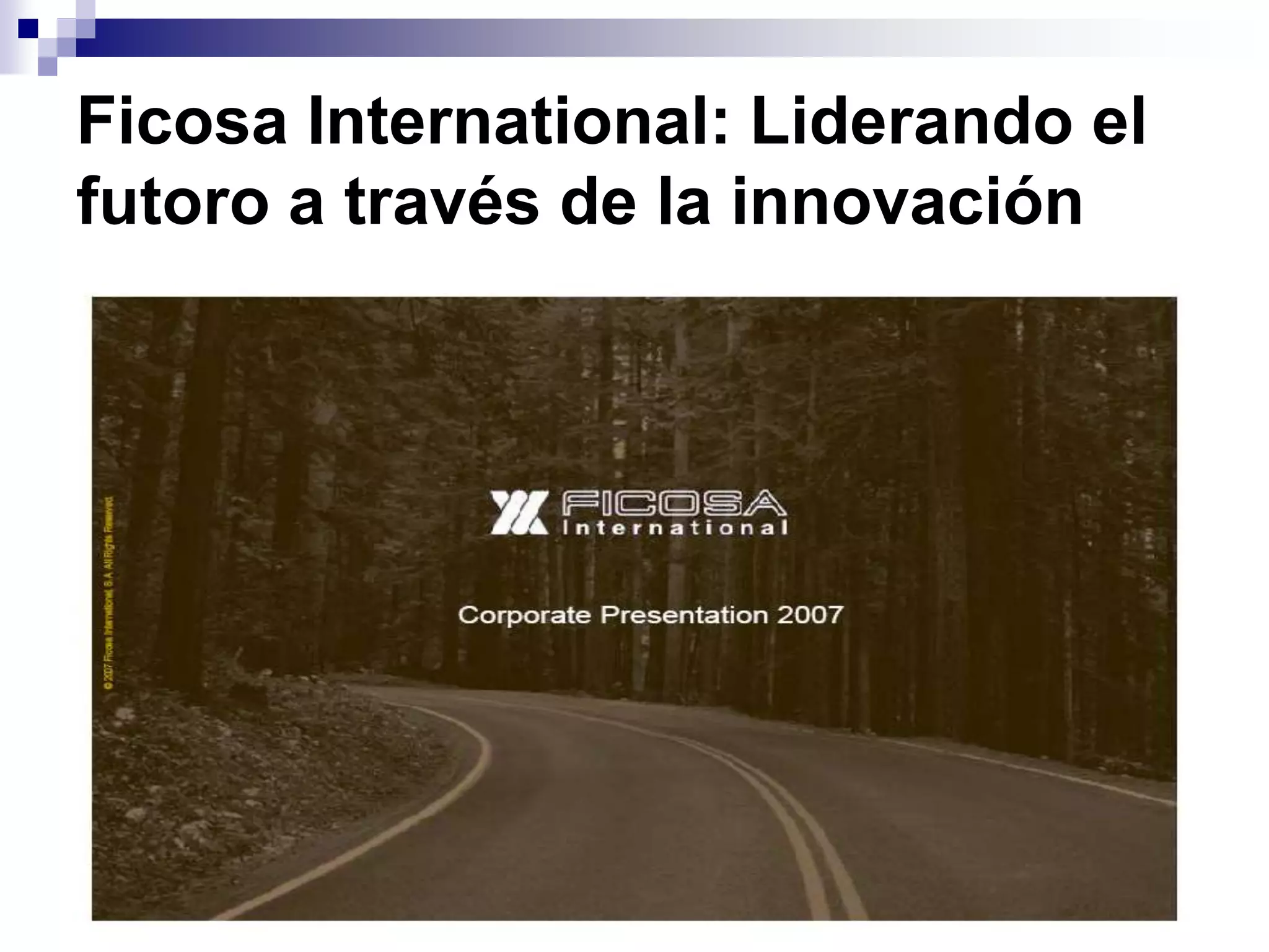 Ficosa International: Liderando el
futoro a través de la innovación
 