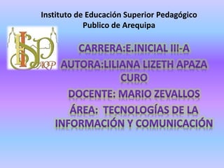 Instituto de Educación Superior Pedagógico
Publico de Arequipa
 
