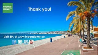 Thank you!
Visit EIA at www.inacademy.eu
 
