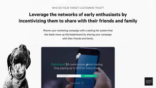 WHO DO YOUR TARGET CUSTOMERS TRUST?
Referral Programs — The Startup Prelaunch
 