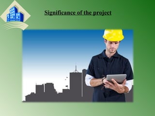 Significance of the project 
 