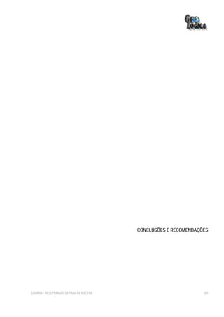 CONCLUSÕES E RECOMENDAÇÕES




EIA/RIMA – RECUPERAÇÃO DA PRAIA DE IRACEMA                           309
 