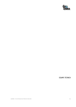 EQUIPE TÉCNICA




EIA/RIMA – RECUPERAÇÃO DA PRAIA DE IRACEMA               326
 
