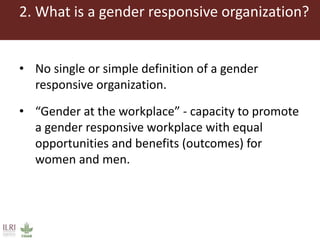 Gender responsive organizations