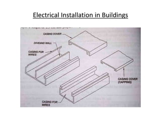 Electrical Installation in Buildings
 